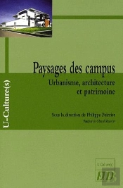 Paysages Des Campus ; Urbanisme, Architecture Et Patrimoine