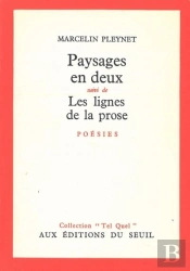 Paysages En Deux. Suivi De: Les Lignes De La Prose
