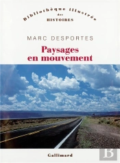Paysages En Mouvement : Perception De L'Espace Et Transports (Xviii?-Xx? Siècle)