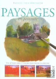 Paysages En Peinture ; Manuel Pour Debutants