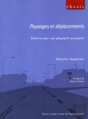 Paysages Et Déplacements ; Éléments Pour Une Géographie Paysagiste