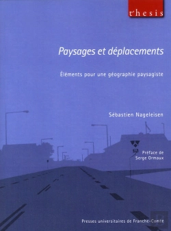 Bertrand.pt - Paysages Et Déplacements ; Éléments Pour Une Géographie Paysagiste