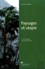 Paysages Et Utopie