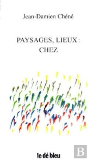Paysages, Lieux : Chez