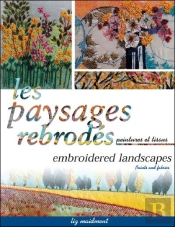 Paysages Rebrodes ; Peintures Et Tissus