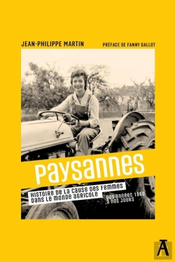 Bertrand.pt - Paysannes : Histoire De La Cause Des Femmes Dans Le Monde Agricole, Des Années 1960 À Nos Jours