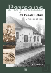 Paysans Du De Calais ; Aube Xx Siecle