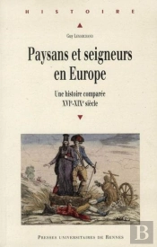 Paysans Et Seigneurs En Europe ; Une Histoire Comparée, Xvi-Xix Siècle