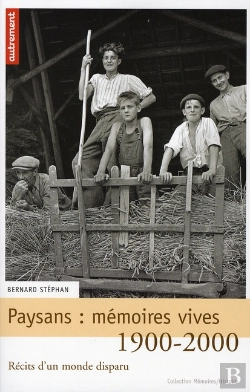 Bertrand.pt - Paysans : Mémoires Vives, 1900-2000 ; Récits D'Un Monde Disparu