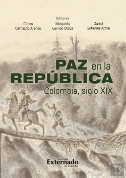 Bertrand.pt - Paz  En La República. Colombia Siglo Xix