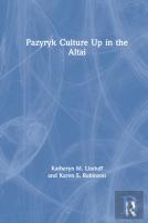 Pazyryk Culture Up In The Altai