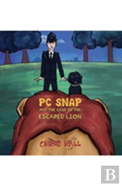 Pc Snap And The Case Of The Escaped Lion