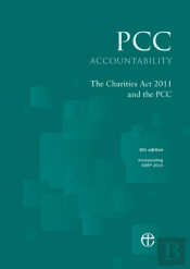 Pcc Accountability: The Charities Act 2011 And The Pcc 5th Edition