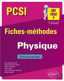 Bertrand.pt - Pcsi ; Fiches-Méthodes ; Physique ; Exercices Corrigés (Édition 2018)