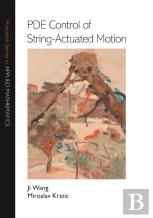 Pde Control Of String-Actuated Motion