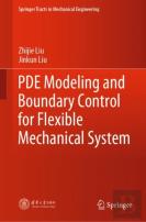 Pde Modeling And Boundary Control For Flexible Mechanical System