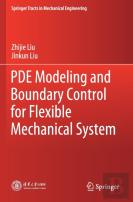 Pde Modeling And Boundary Control For Flexible Mechanical System