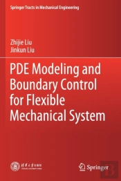 Pde Modeling And Boundary Control For Flexible Mechanical System