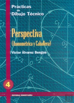 Bertrand.pt - P.D.T. Nº 4: Perspectiva: Axonométrica Y Caballera.