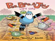 Pea, Bee, & Jay #3: Lift Off
