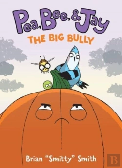 Bertrand.pt - Pea, Bee, & Jay #6: The Big Bully