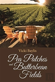 Pea Patches And Butterbean Fields