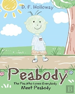 Bertrand.pt - Peabody: The Pea Who Loves Everybody: Me