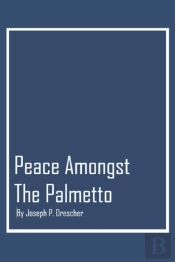 Peace Amongst The Palmetto