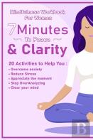 Peace And Clarity In 7 Minutes Or Less
