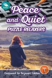 Peace And Quiet Puzzle Relaxers Vol 1