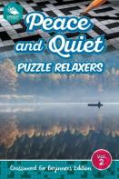 Peace And Quiet Puzzle Relaxers Vol 2