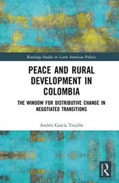 Peace And Rural Development In Colombia