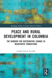 Peace And Rural Development In Colombia