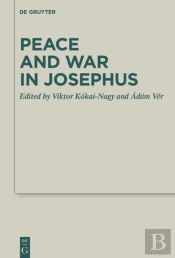 Peace And War In Josephus