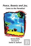 Peace, Beauty And Joy, Come To The Paradise!
