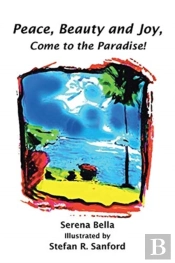 Peace, Beauty And Joy, Come To The Paradise!