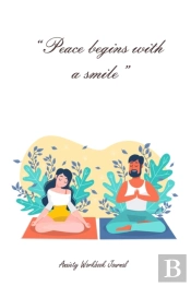 Peace Begins With A Smile - Anxiety Work
