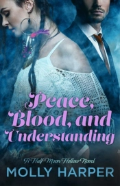 Peace, Blood, And Understanding