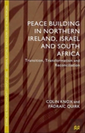Peace Building In Northern Ireland, Israel And South Africa