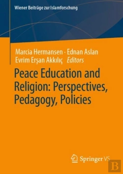 Bertrand.pt - Peace Education And Religion: Perspectives, Pedagogy, Policies