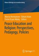 Peace Education And Religion: Perspectives, Pedagogy, Policies