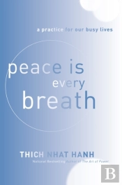 Peace Is Every Breath