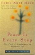 Peace Is Every Step