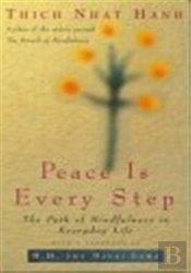 Peace Is Every Step