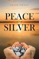 Peace Is Of Silver