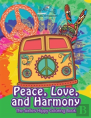 Peace, Love, And Harmony