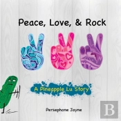 Peace, Love, & Rock