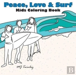 Bertrand.pt - Peace, Love & Surf - Kids Coloring Book
