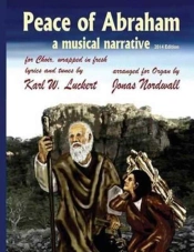 Peace Of Abraham, A Musical Narrative