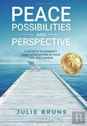 Peace, Possibilities And Perspective